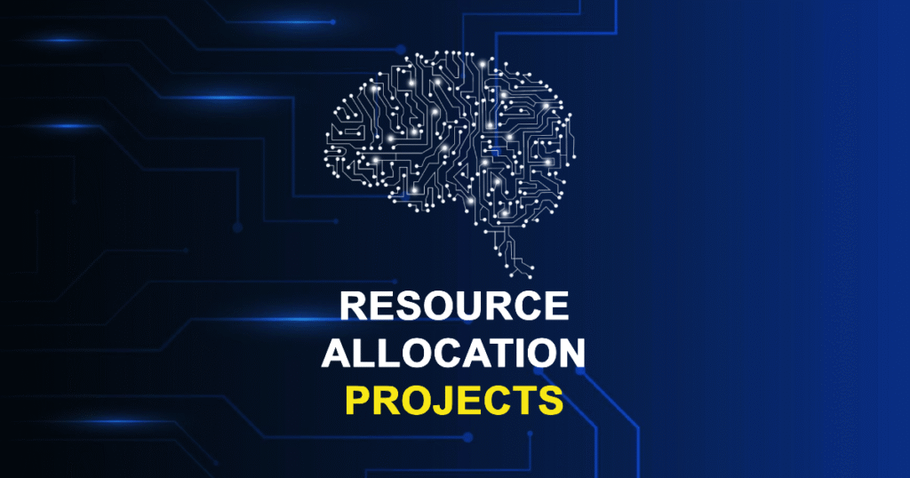 Resource Allocation Projects for MTech, MS & PhD Students