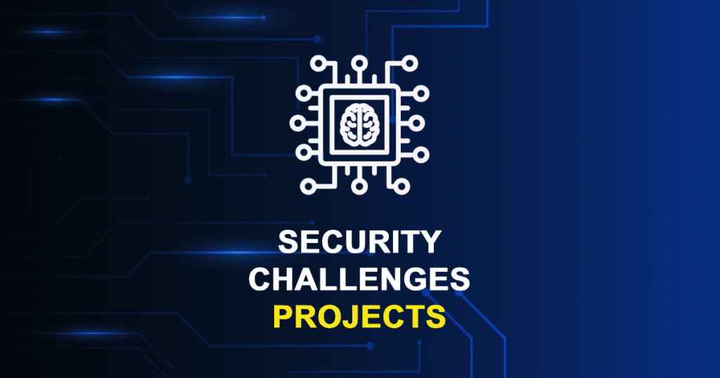 Security Challenges Projects for MTech & Research Scholars