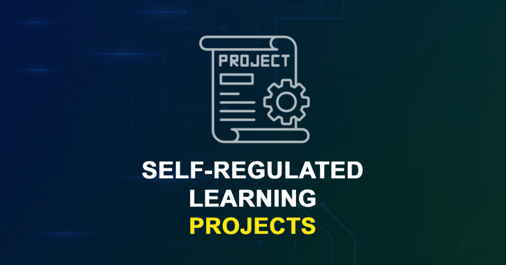 Self-Regulated Learning Projects for Final Year Students with source code