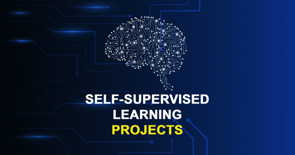 Self-Supervised Learning Projects for MTech, MS & PhD Students