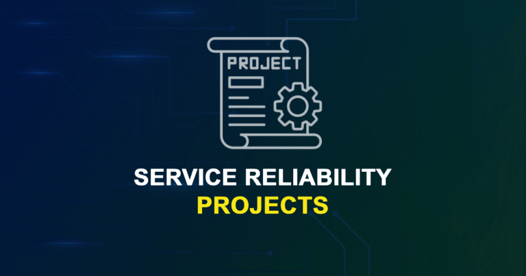 Service Reliability Projects for Final Year Students