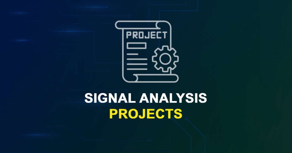 Signal Analysis Projects & Research Topics with source code