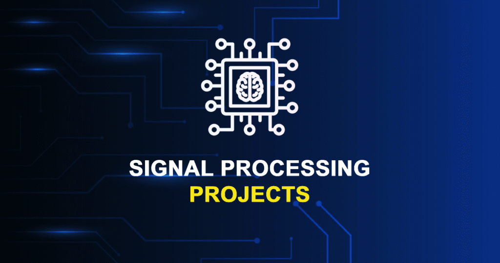 Top 50 Signal Processing Projects for ME, MTech, and PhD Students