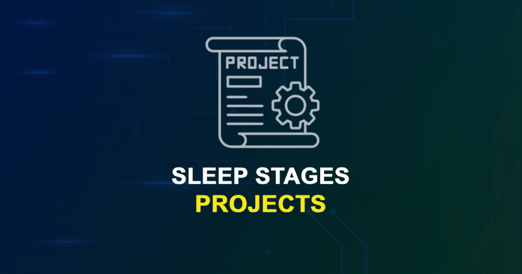 Sleep Stages Projects & Research Ideas with source code