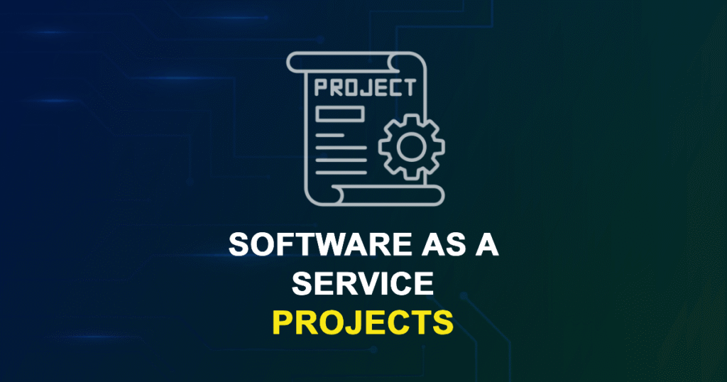 Software As A Service Projects for MTech and Research Scholars