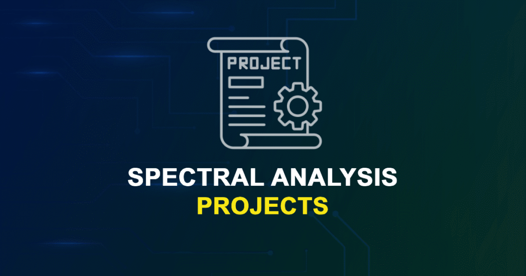 Spectral Analysis Projects & Research Ideas with source code