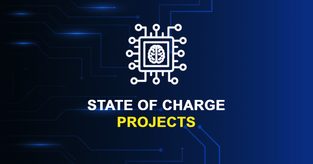 State of Charge Projects for MTech, MS & PhD Students