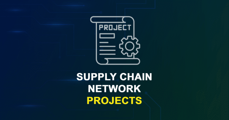 Supply Chain Network Projects for MTech, MS & PhD Students