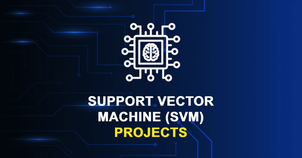 Support Vector Machine (SVM) Projects for MTech Final Year Students