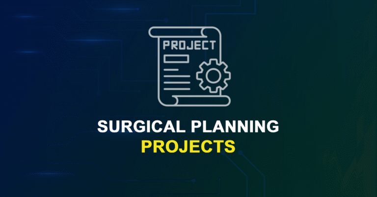 Surgical Planning Projects & Research Topics with source code