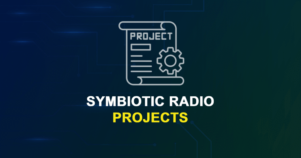 Symbiotic Radio Projects and Research Topics with source code