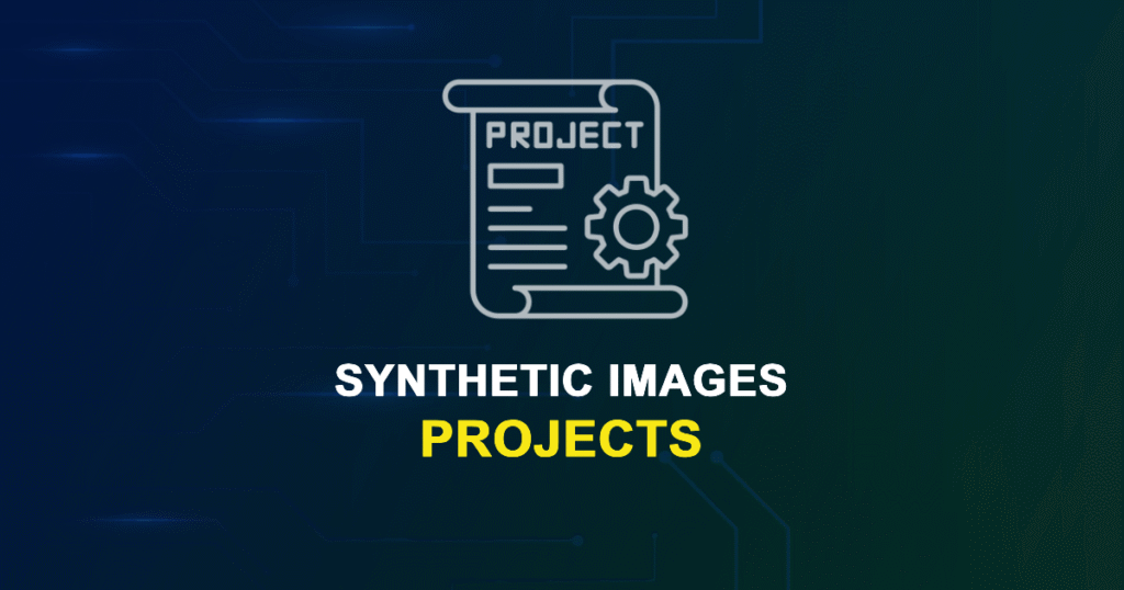 Synthetic Images Projects for Final Year Students with Source Code