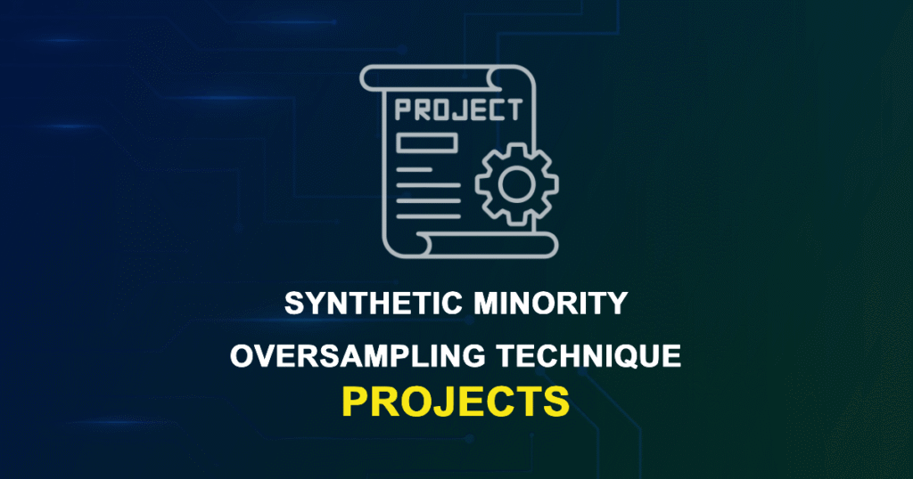 Synthetic Minority Oversampling Technique Projects