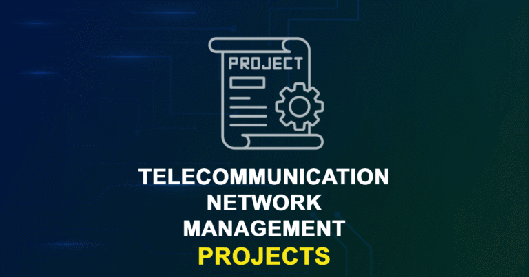 Telecommunication Network Management Projects