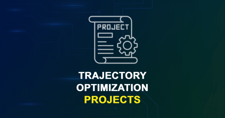 Trajectory Optimization Projects for Final Year Students