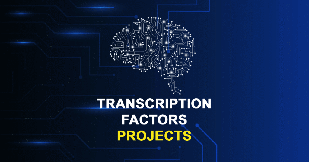 Transcription Factors Projects for Final Year Students