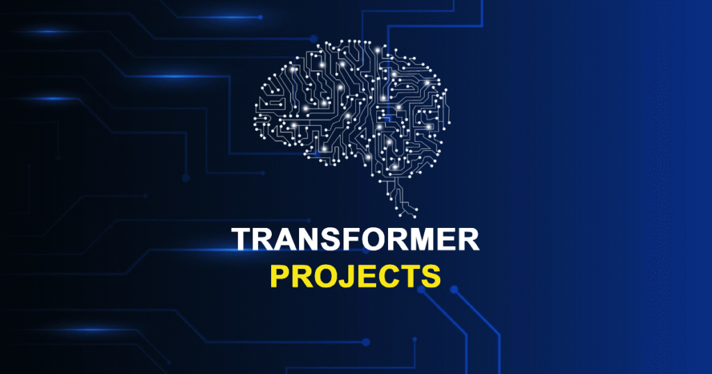 Best 10 Transformer Projects for Final Year Students