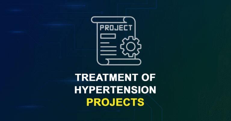 Treatment Of Hypertension Projects & Research Topics with source code