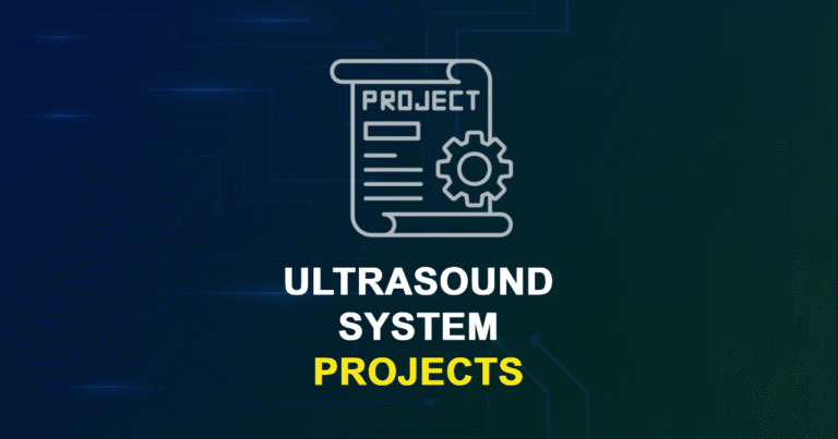 Ultrasound System Projects for MTech, MS & PhD Students