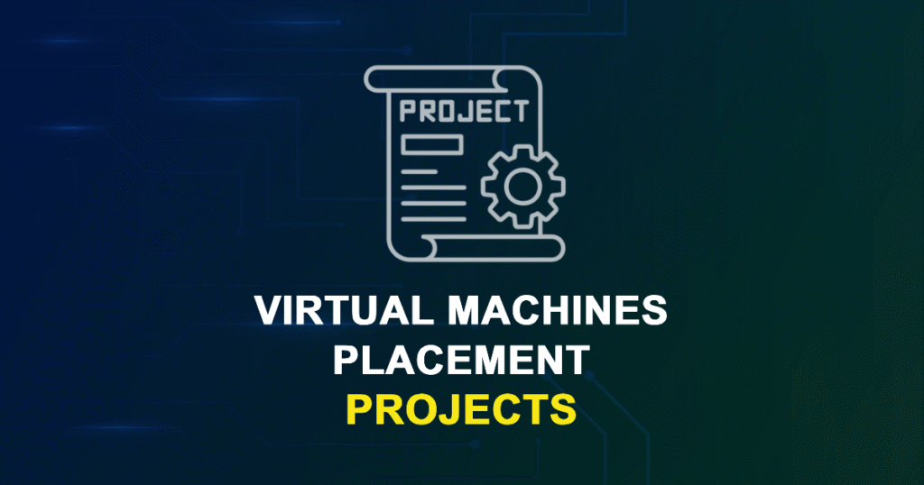 Virtual Machines Placement Projects for Engineering Students