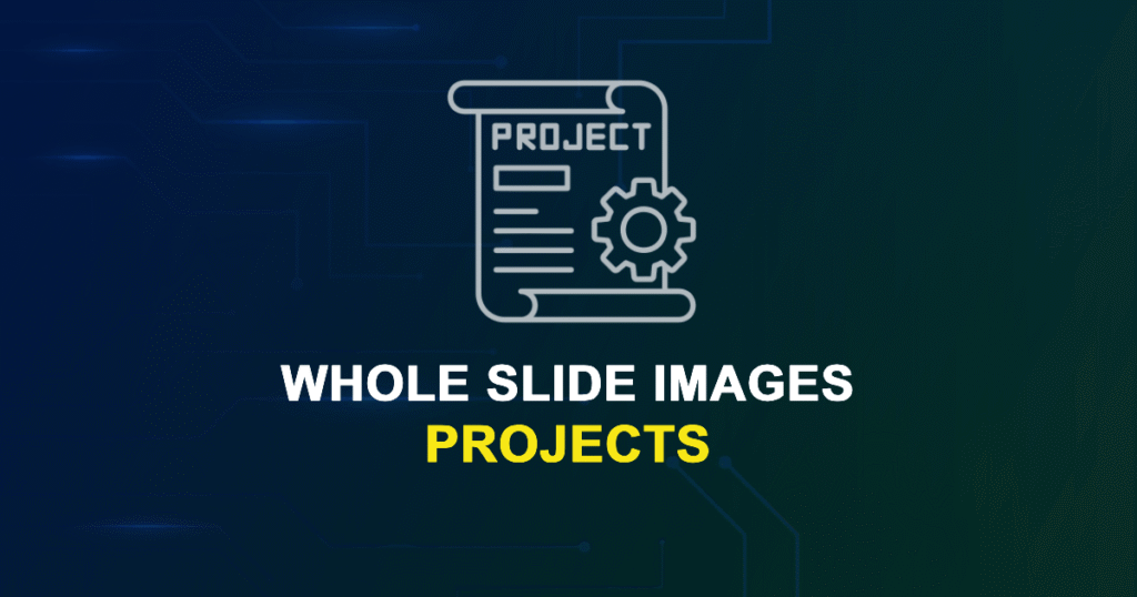 Whole Slide Images Projects and Research Topics with source code