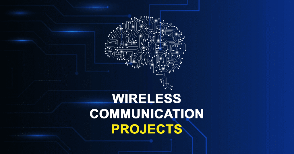 Wireless Communication Projects for Final Year Students