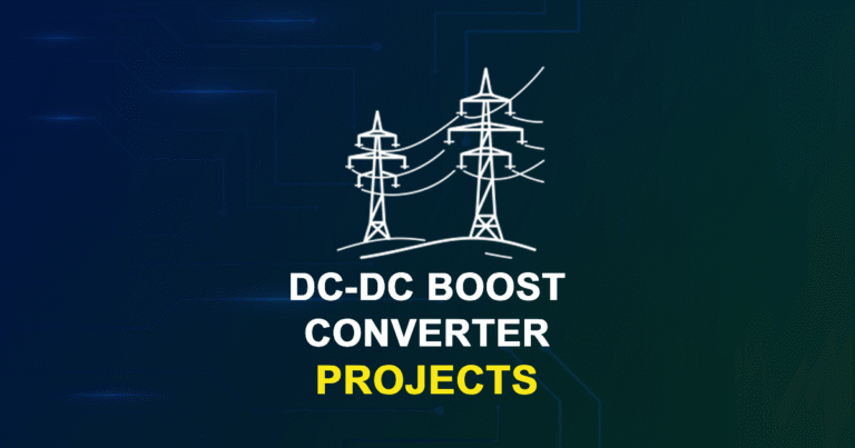 DC-DC Boost Converter Projects for Final Year Students