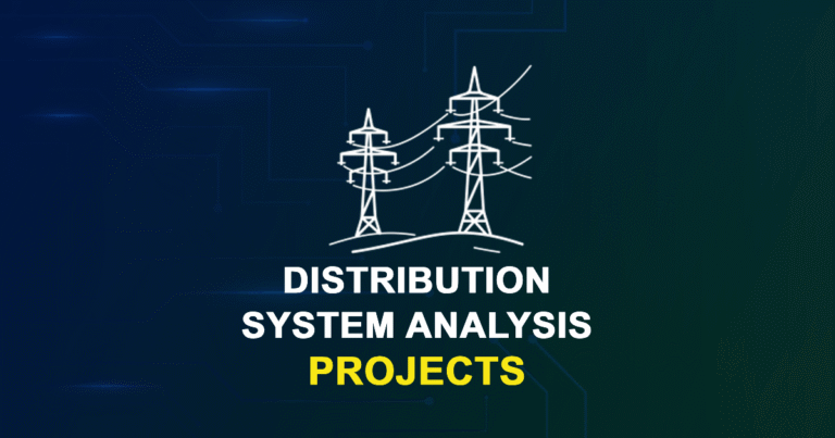 Distribution System Analysis Projects for MTech, PhD Students