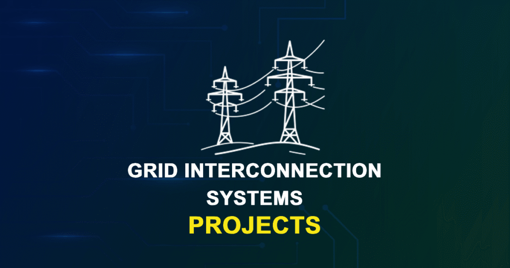 Grid Interconnection Systems Projects for Final Year Students