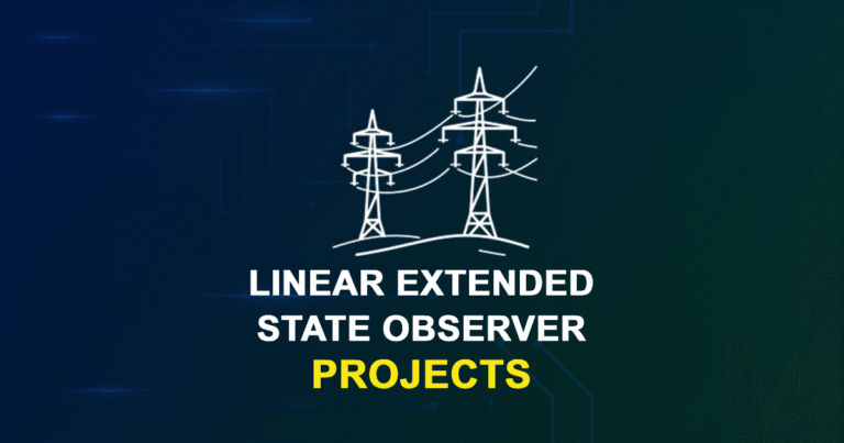 Linear Extended State Observer Projects for MTech & Research Scholars