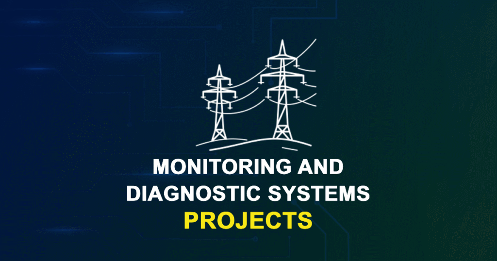 Monitoring And Diagnostic Systems Projects for ME, MTech