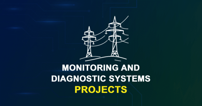 Monitoring And Diagnostic Systems Projects for ME, MTech