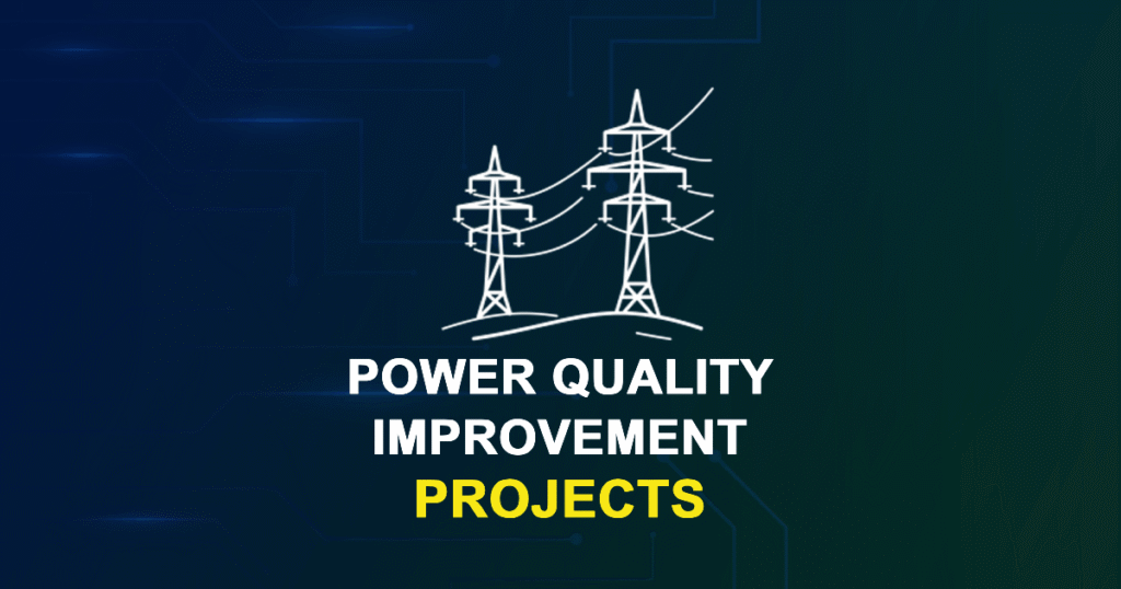 Power Quality Improvement Projects for Final Year Students