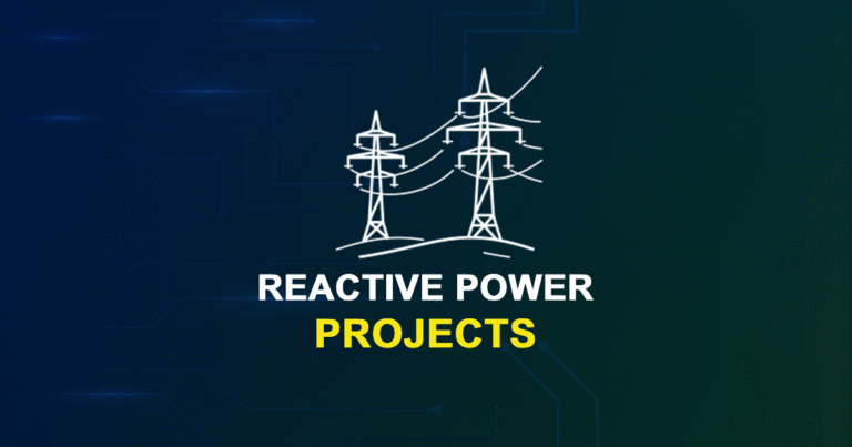 Reactive Power Projects for ME, MTech, and PhD Students