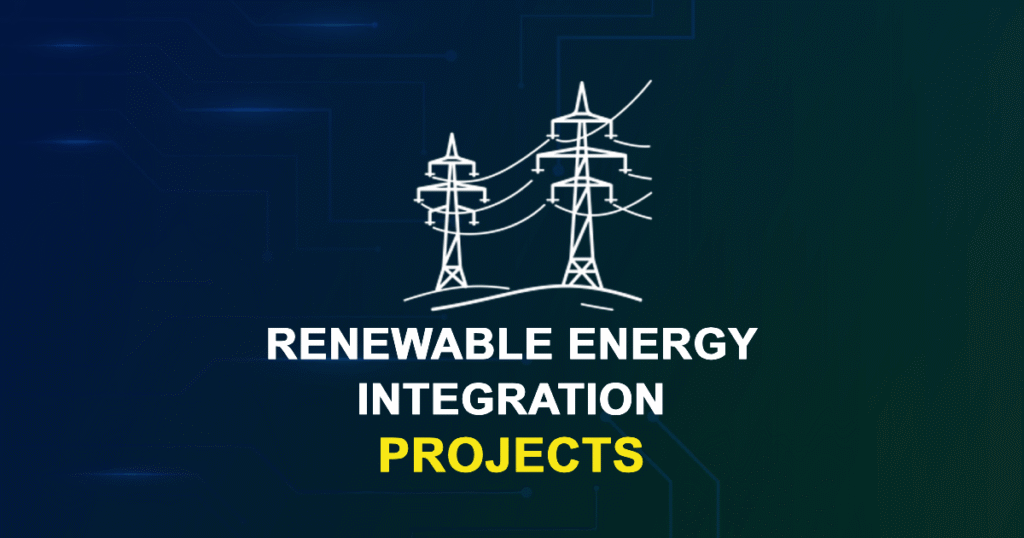 Renewable Energy Integration Projects for MTech, ME Students