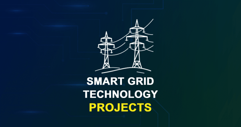 Smart Grid Technology Projects for ME, MTech with Source Code