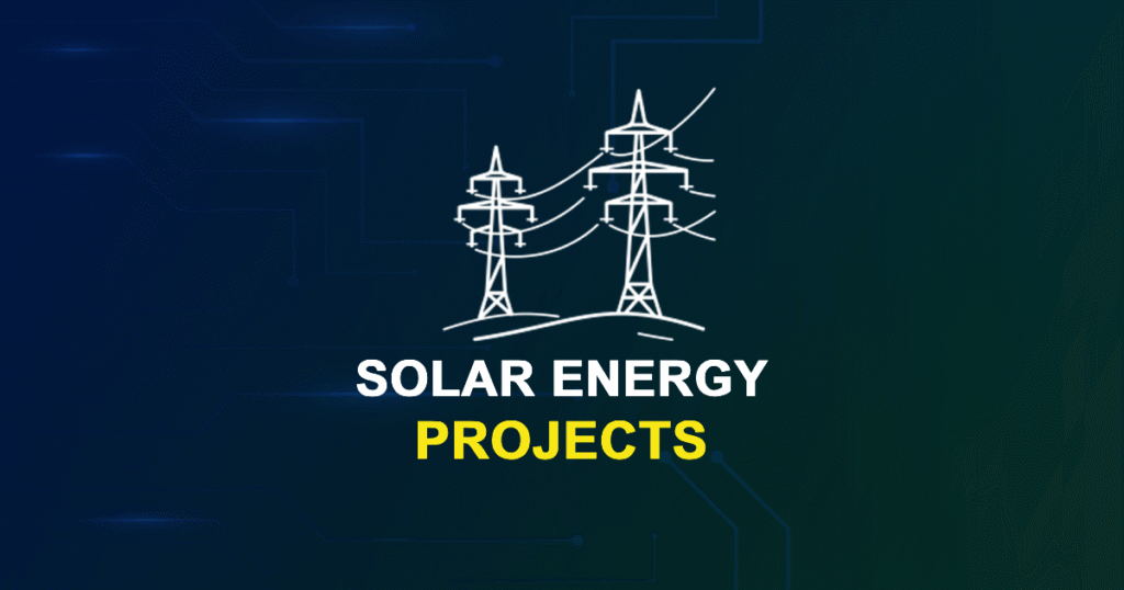 Solar Energy Projects for MTech, MS & PhD Students