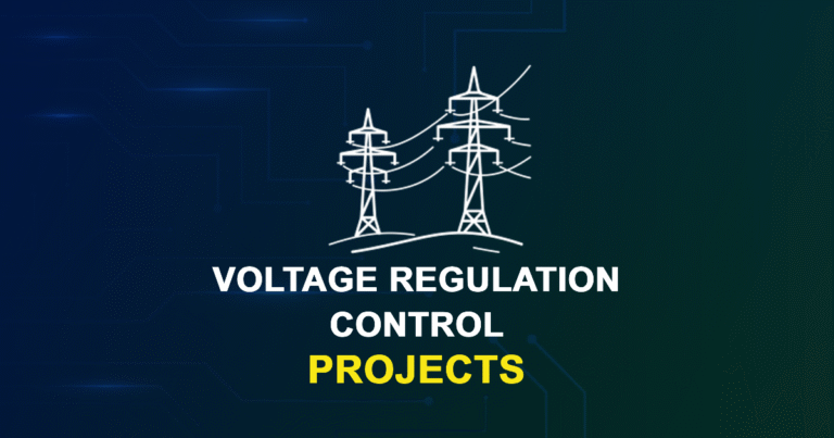 Voltage Regulation Control Projects for MTech, MS & PhD Students