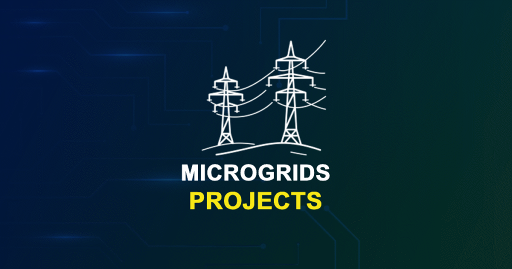 Microgrids Projects for MTech, PhD Students with Source Code